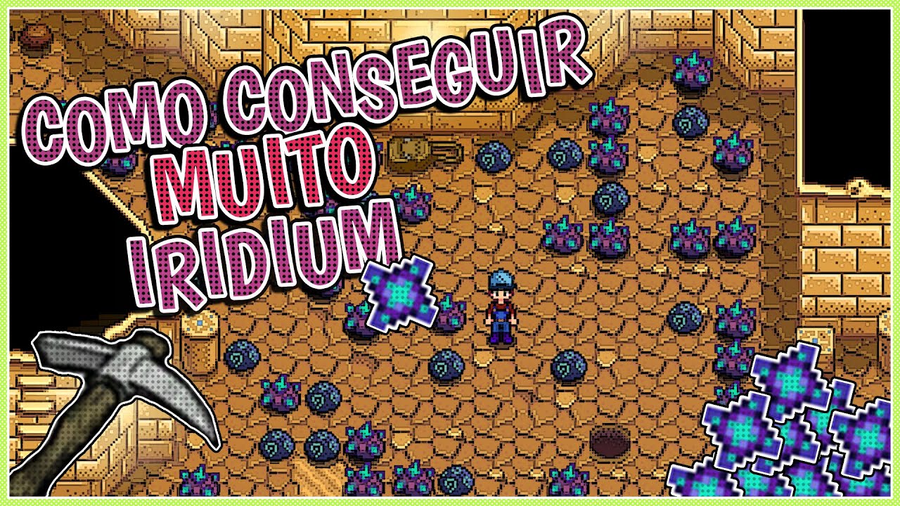 Cómo conseguir mineral de iridio en Stardew Valley